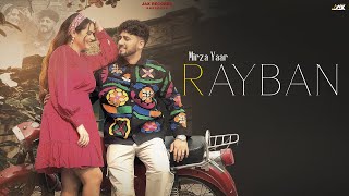 Rayban || ( Official Video ) Mirza Yaar || New Punjabi Song 2025 || Jax Records