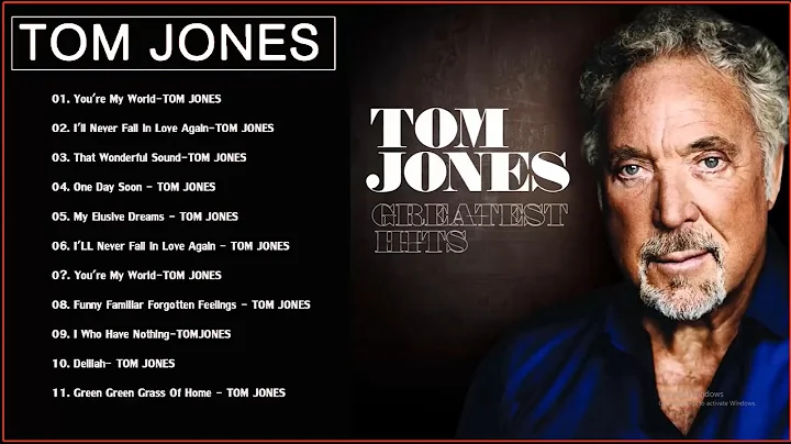 Tom Jones Greatest Hits Full Album 2021 -  Best Songs Of Tom Jones