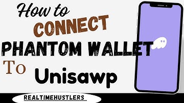 How To Connect Phantom Wallet To Unisawp (Step By Step)