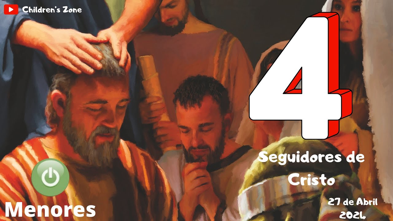 Lección 4 Clase de Menores "Seguidores de Cristo" (2do trimestre