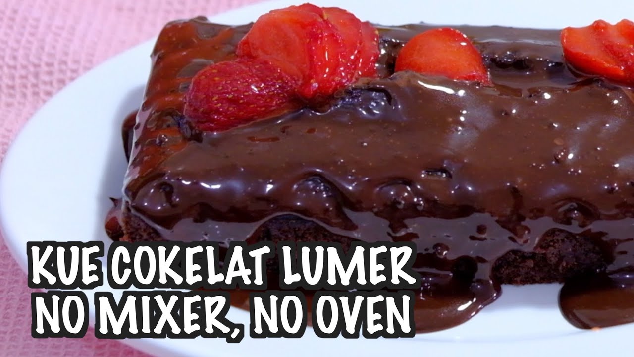 Brownies Lumer Tanpa Mixer Dan Oven - Youtube Brownies Lumer Tanpa Mixer Dan Oven - Youtube