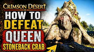 Crimson Desert - How to Defeat Queen Stoneback Crab | Boss FIght Guide