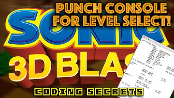 Why does PUNCHING Sonic 3D trigger a Secret Level Select?
