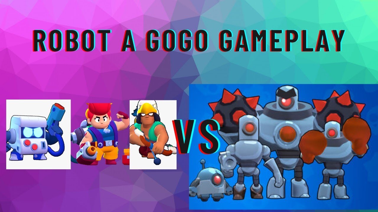 Robot A Gogo Gameplay Youtube - robot a gogo brawl star