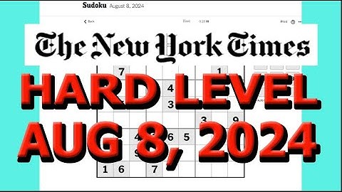 Sudoku Solution | New York Times | Hard Level August 8, 2024- A Very Good Game
