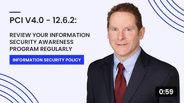 PCI v4.0 - 12.6.2: Review Your Information Security Awareness Program Regularly