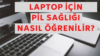 Laptop Pil Sağlığı Öğrenme. Batarya Ömrü Nasıl Öğrenilir, Programsız! screenshot 3