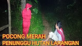 DETIK - DETIK KEMUNCULAN  POCONG MERAH  DEKAT AIR TERJUN