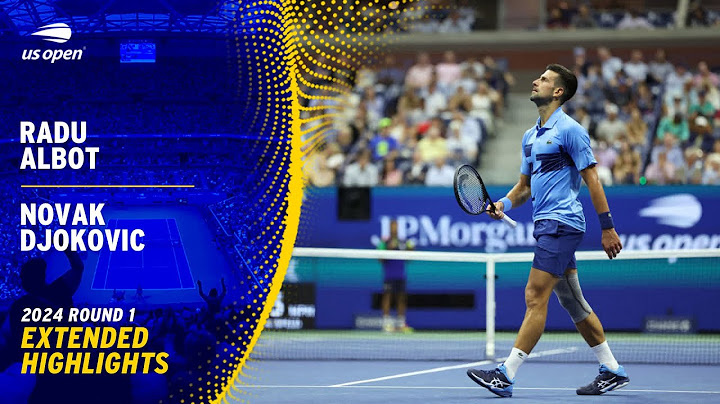 Radu Albot vs. Novak Djokovic Extended Highlights | 2024 US Open Round 1
