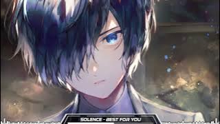 Solence [Nightcore] - Best For You