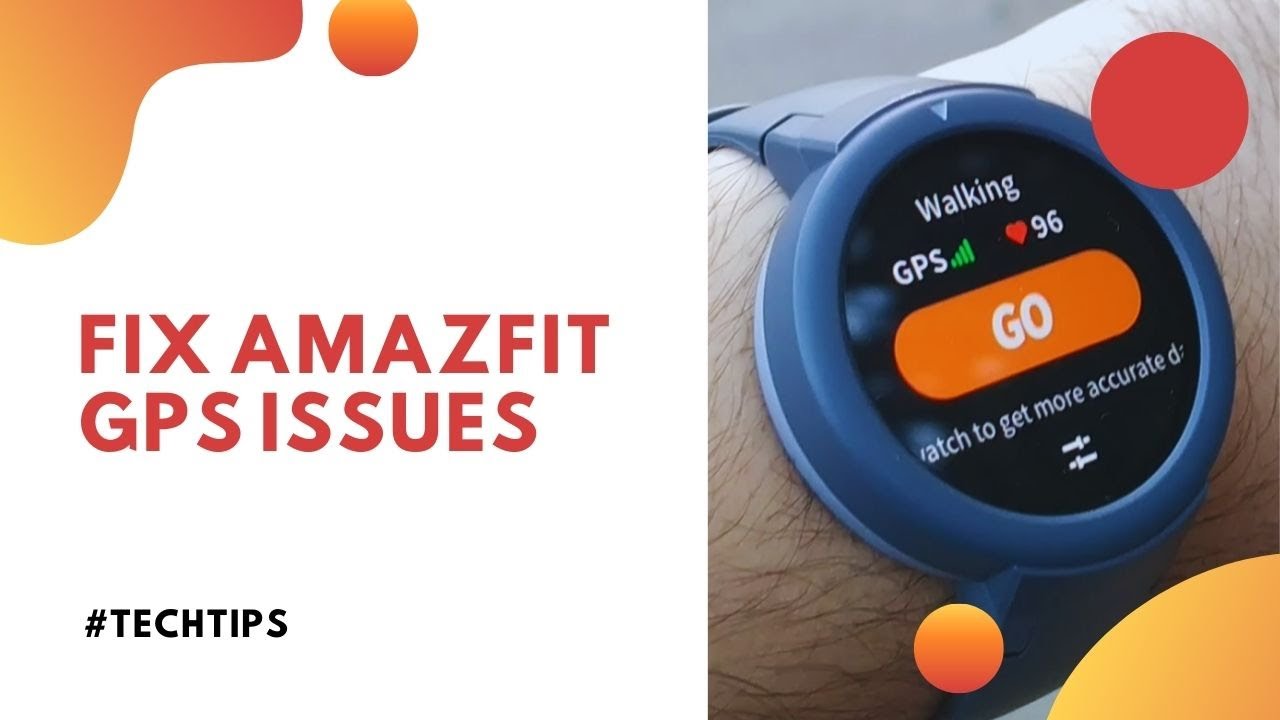 Fix Amazfit Watch Issues (Fix GPS not available) - YouTube