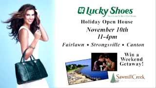 YOU'RE INVITED TO LUCKY SHOES OPEN HOUSE!