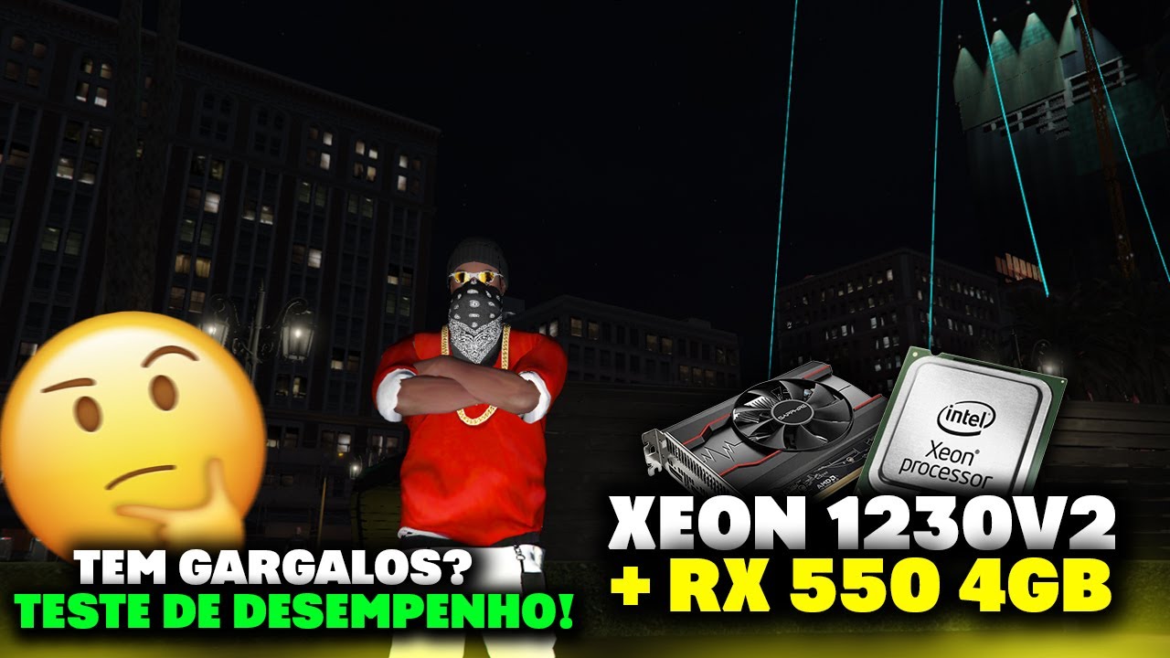FIVEM (GTA RP) - TESTE NO XEON 1230V2 + RX 550 4GB - TEM GARGALOS? - TESTE DE DESEMPENHO 2025!