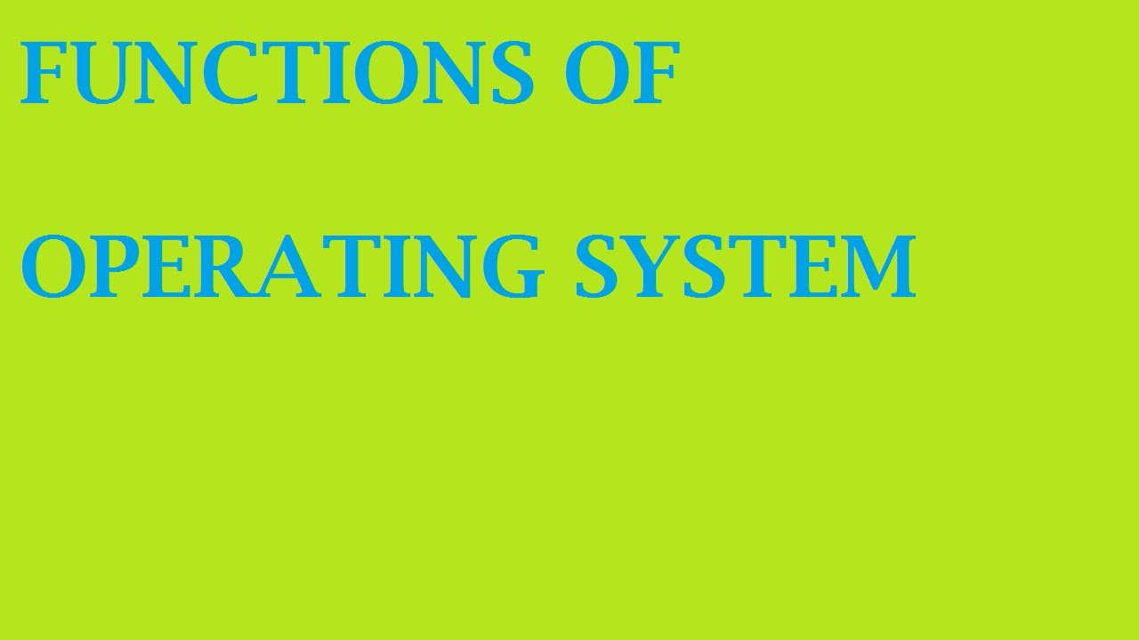 FUNCTIONS OF OPERATING SYSTEM B.ED NOTES OPERATING SYSTEM YouTube