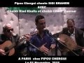 Pipou chergui chante sidi brahem a paris 2015