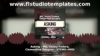 Asking MK Sonny Fodera Clementine Douglas Cover Song Remake Stems MIDI Pack