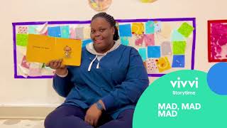 Vivvi Storytime - Mad, Mad, Mad