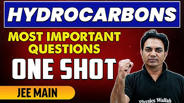 Hydrocarbons - Most Important Questions in 1 Shot | JEE Main