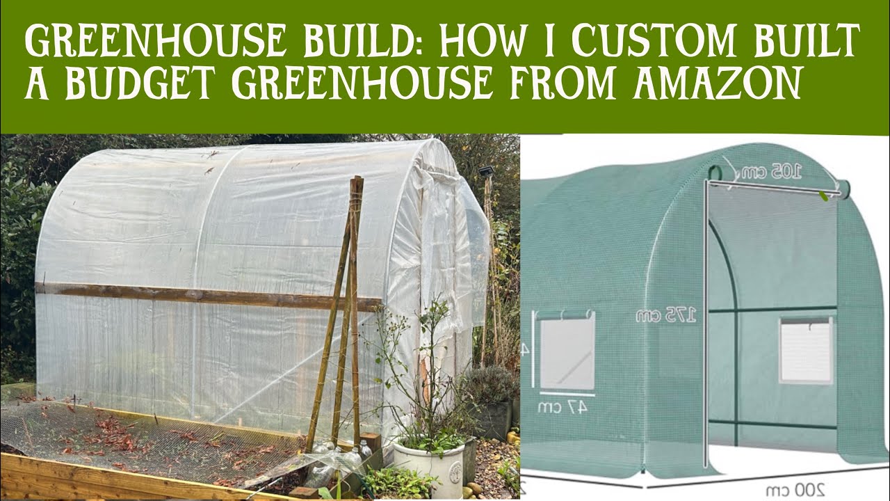 Greenhouse / Hoophouse / Poly tunnel build. How I customised a cheap