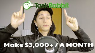 Top 5 Tips to make $3,000+ a month on TaskRabbit !