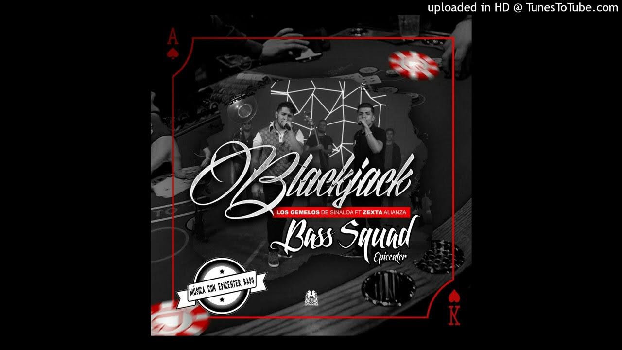 Blackjack Los Gemelos De Sinaloa Ft Zexta Alianza EPICENTER BASS MCEB