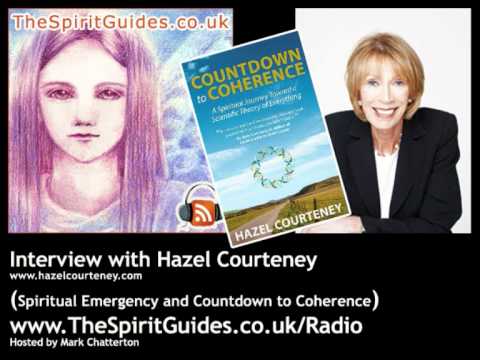 Hazel Courteney Interview 4/4 Spiritual Emergency ...