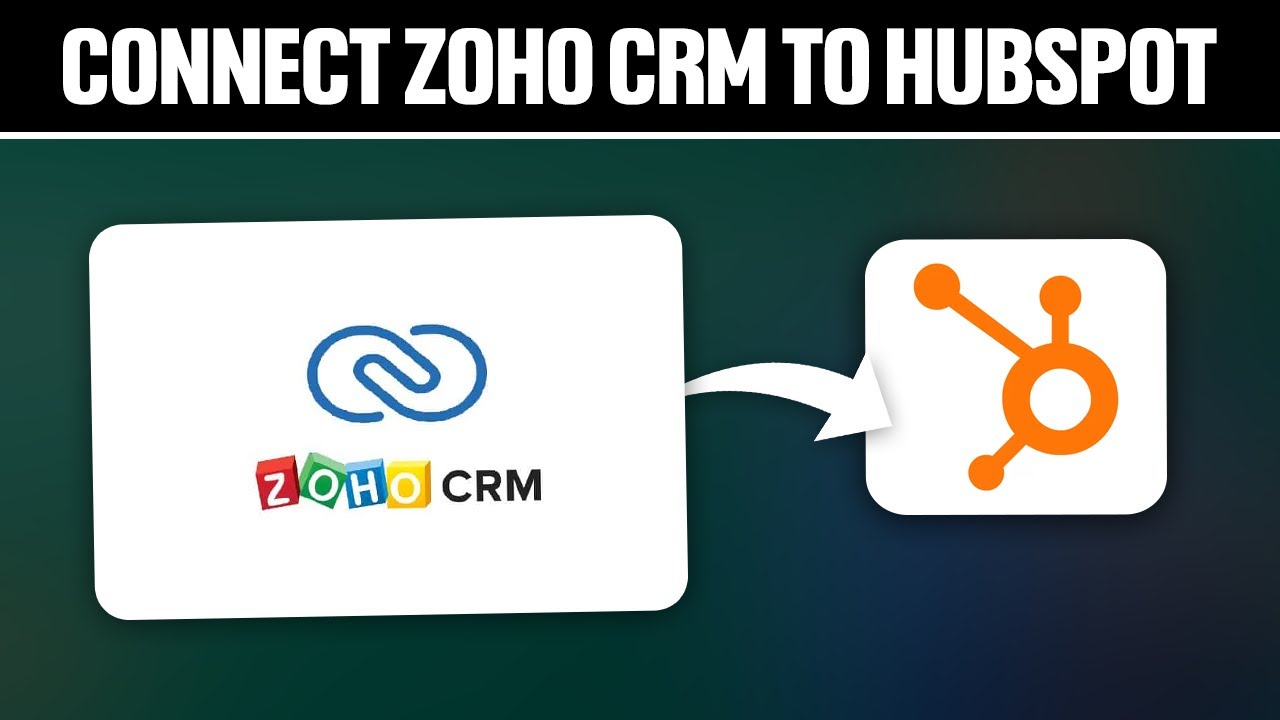 How To Connect Zoho CRM To HubSpot ! (Full Tutorial) - YouTube
