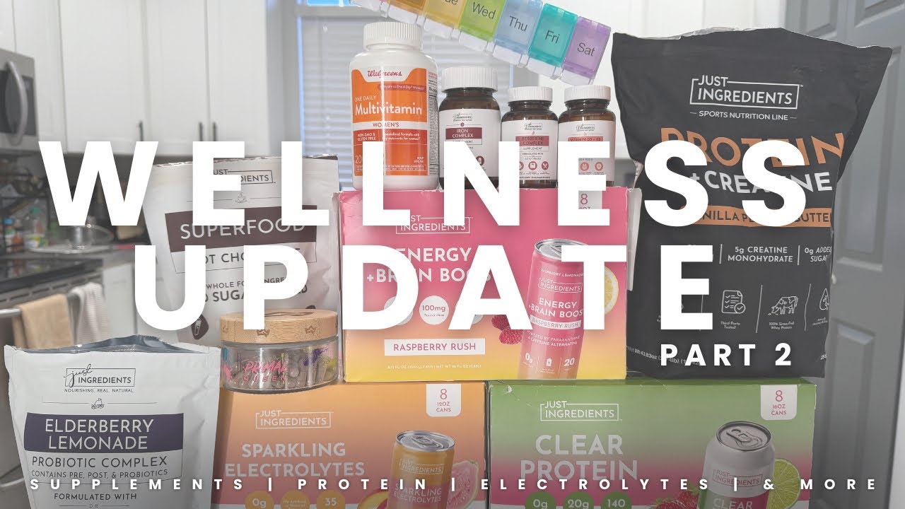 Wellness Update Part 2 | Supplements 
