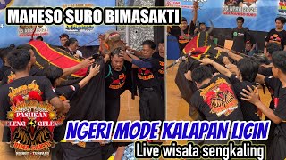 NGERI MODE KALAPAN LICIN || MAHESO SURO BIMASAKTI || live wisata sengkaling 18/04/2024