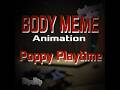 ║ Body meme trend║ ┋Poppy Playtime┋ #flipaclip #animation #poppyplaytime #trending