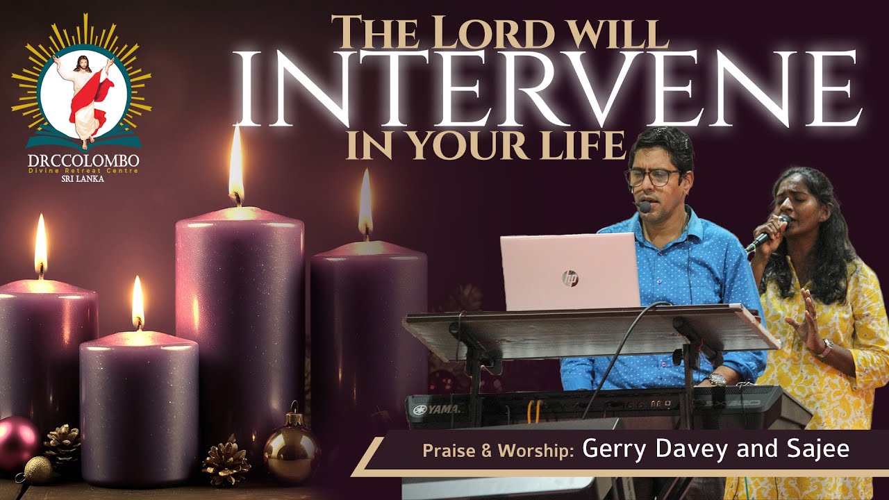 Praise & Worship by Gerry & Sajee | "The Lord will Intervene in your Life" | Eng | DRCC Praise & Worship by Gerry & Sajee | "The Lord will Intervene in your Life" | Eng | DRCC