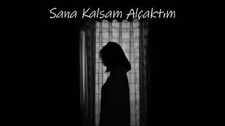 Sana Kalsam Alçaktım - (slowed+reverb) Resimi