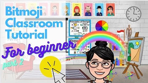Bitmoji Classroom Tutorial Easy and Quick Beginner Part 2