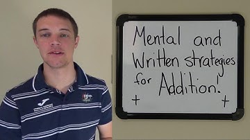 ADDITION STRATEGIES! (YEAR 1-3) Mental and Written