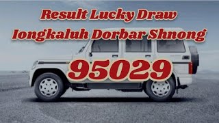 Result Lucky Draw Iongkaluh Dorbar Shnong 08032024