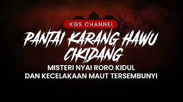 Pantai Karang Hawu, Cikidang: Misteri Nyai Roro Kidul dan Kecelakaan Maut Tersembunyi