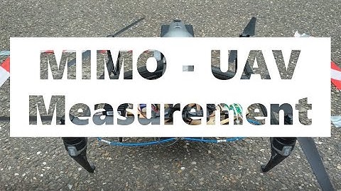MIMO - UAV channel measurement