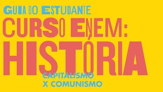História - capitalismo x comunismo