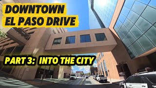 Downtown El Paso 4K | Downtown District and North Mesa Driving Tour