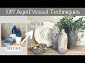 DIY AGED POTTERY TECHNIQUES | RH, POTTERY BARN VESSEL DUPES | THRIFT FLIPS | FAUX ANTIQUES