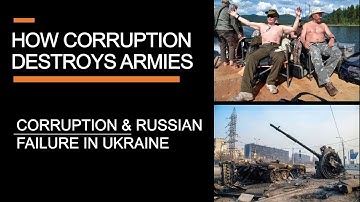 How Corruption Destroys Armies - Theft, Graft, and Russian failure in Ukraine