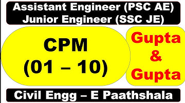 CPM and PERT (01–10) | Gupta and Gupta Civil Engineering | PSC AE | SSC JE |