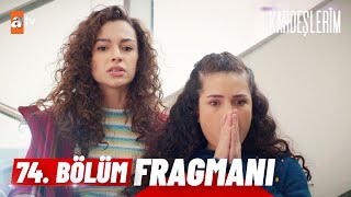 Kardeşlerim 74. Bölüm Fragmanı | ''Yardım çağırın, çabuk!'' @atvturkiye