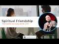 Spiritual friendship  timothy keller sermon