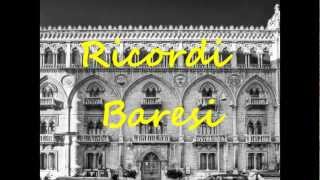 RICORDI BARESI - IMPERDIBILE