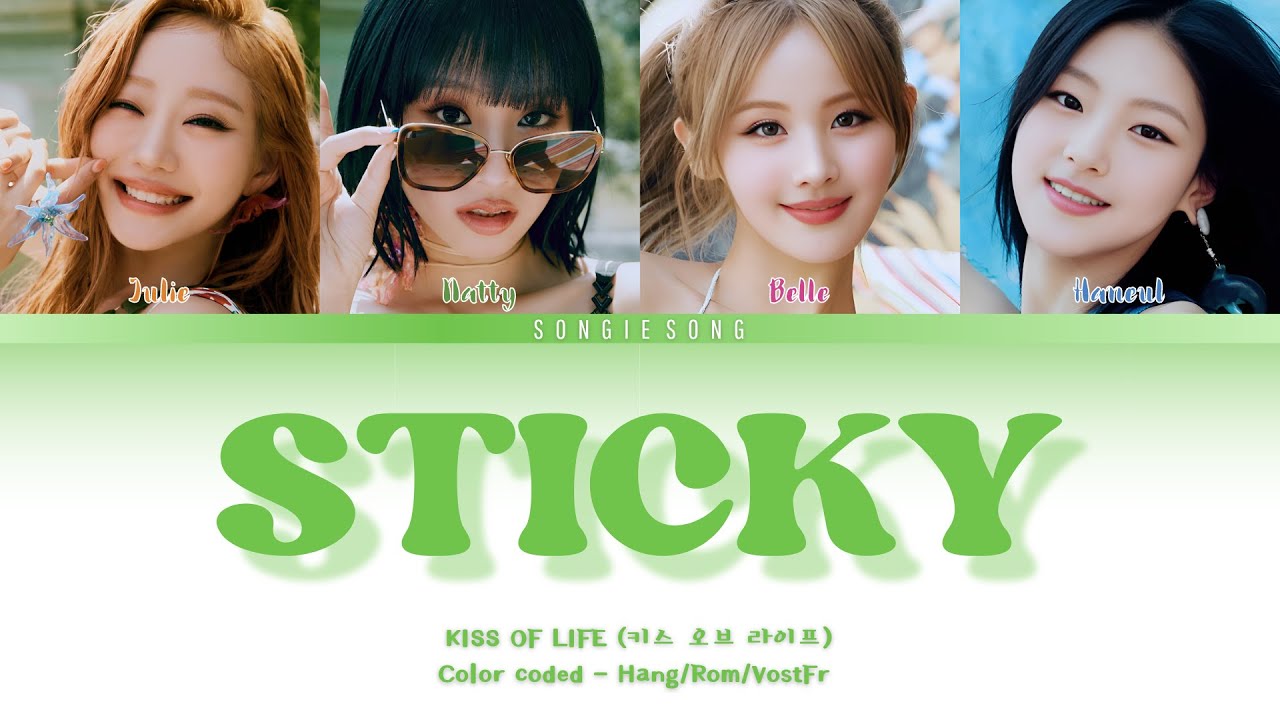 KISS OF LIFE (키스 오브 라이프) - Sticky (Hang/Rom/VostFr) - YouTube