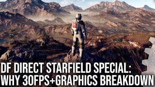DF Direct Special: Starfield Tech Breakdown - 30FPS, Visuals, Rendering Tech + Game Impressions