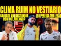 Clima ruim no vestirio gabigol vai rescindir com o flamengo leo pereira tem leso confirmada