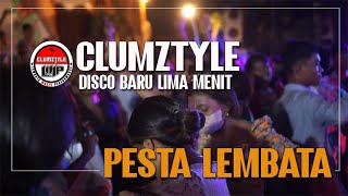 Clumztyle - Disco Rakat || Baru Lima Menit || Pesta Timur