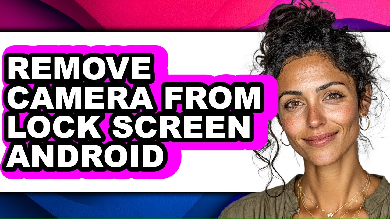 How to Remove Camera from Lock Screen Android - Step by Step - YouTube